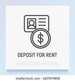 Deposit for rent thin line icon. ID card and dollar coin. Car, bike or property rent. Modern vector illustration.
