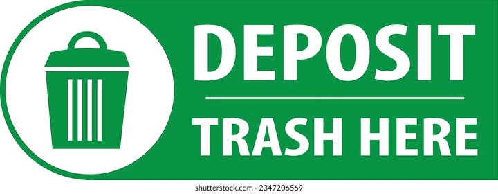 Deposit trash here sign vector