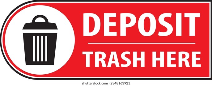 Deposit trash here sign vector