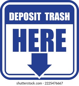 Deposit Trash Here, sticker label