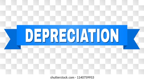 DEPRECIATION text on a ribbon. Designed with white title and blue stripe. Vector banner with DEPRECIATION tag on a transparent background.