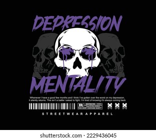 depression mentality slogan aesthetic graphic design for creative wear, streetwear and urban style t-shirt design, hoodies, etc.