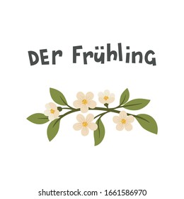 "der Frühling" hand drawn vector lettering in German, in English means "Spring". Deutsch spelling. Blooming Spring branch isolated over white.