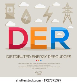 DER mean (Distributed Energy Resources) Energy acronyms ,letters and icons ,Vector illustration.
