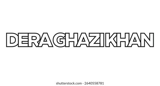 Dera Ghazi Khan in the Pakistan emblem. The design features a geometric style, vector illustration with bold typography in a modern font. The graphic slogan lettering.