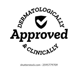 Dermatologically and Clinically Approved Shield Label High Quality Vectorial Graphic