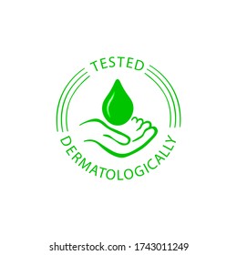 Dermatologically tested vector label with water drop, hand logo. Dermatology test. Icon for allergy free and healthy safe product package tag.
