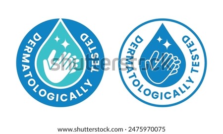 Dermatologically tested vector label with water drop, leaf and hand logo. Dermatology test and dermatologist clinically proven icon for allergy free and healthy safe product package tag