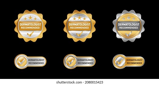 Dermatologist Recommended Label, Stamp, Badge, or Logo. With check symbol. On platinum, gold, and silver colors. Premium and luxury emblem vector