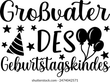 Großvater Des Geburtstagskindes (eng: Grandmother of the birthday child) vector hand drawn lettering in German