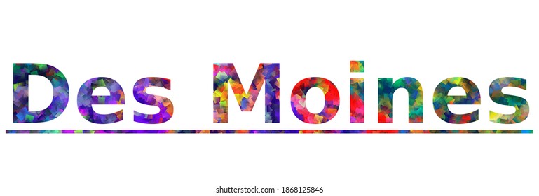 Des Moines. Colorful typography text banner. Vector the word des moines design. Can be used to logo, card, poster, heading and beautiful title