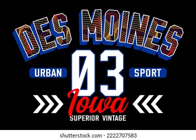 Des Moines Iowa 03 vintage typography design for t shirts