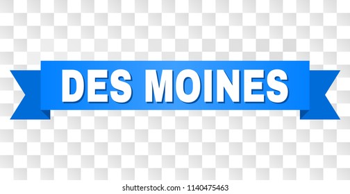 DES MOINES text on a ribbon. Designed with white title and blue stripe. Vector banner with DES MOINES tag on a transparent background.