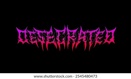 DESCRATED" dark typography vector design style is sharp, angular letters with a gradient from pink to red. With a black background, it exudes a rebellious and aggressive tone, ideal for metal, horror
