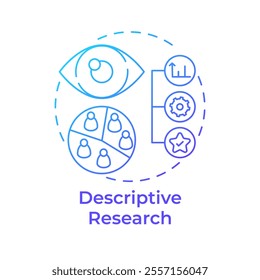 Descriptive research blue gradient concept icon. Statistical metrics, market. Monitoring, control. Round shape line illustration. Abstract idea. Graphic design. Easy to use in infographic