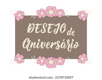 Desejo de aniversario. Dejando. Traducción del portugués - deseo de cumpleaños. Caligrafía moderna del pincel vectorial. Ilustración de tinta