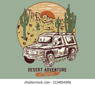 Desert adventure by car vintage print deign for t shirt, poster, batch, and others. Arizona road trip vector artwork design.