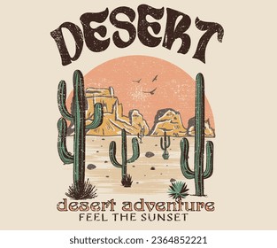 Desert adventure. Feel the sunset. Mountain artwork. Vintage cactus wild adventure. Arizona desert vibes graphic print artwork for apparel, t shirt, sticker, poster, wallpaper and others. 