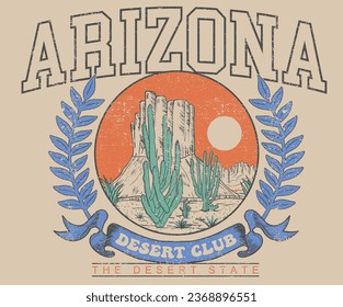 Desert club. Arizona desert college font t shirt graphic design. Vintage artwork for apparel, sticker, batch, background, poster and others. Desert vibes graphic print design. 