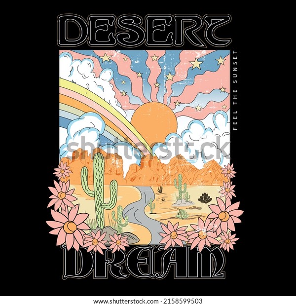 Desert Dream vector Graphic, Sunset the Desert Vibes in\
Arizona, Desert vibes vector graphic print design for apparel,\
stickers, posters, background and others. Outdoor western vintage\
artwork. 
