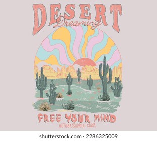 Desert dreaming. Arizona desert state graphic print artwork for apparel, t shirt, sticker, poster, wallpaper and others. Desert Vibes, feel the sunset, Mountain graphic print. cactus tree.