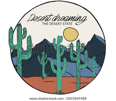 Desert dreaming cactus with mountain print design. western arizona t shirt artwork and vector sticker and others.