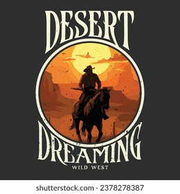Desert Dreaming Wild West Cowboy Print Graphic Design. graphic print design for t-shirts, apparel, stickers, batches, backgrounds, posters, and others. Wild cactus vector artwork for clothing.