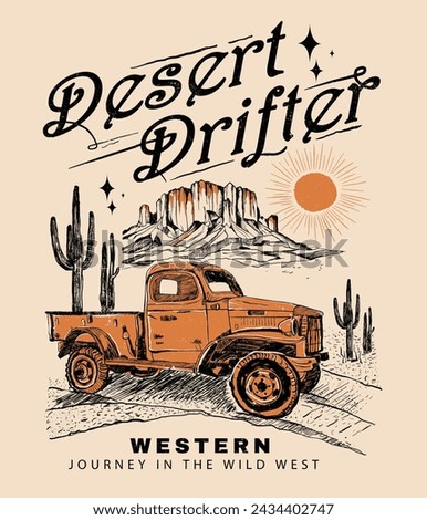 Desert Drifter slogan vintage print artwork, summer vector for western Road tripe design, text print, tractor in mountain, t shirt, sweatshirt print design