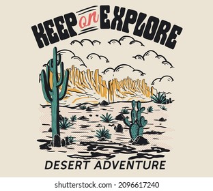Desert explore vintage graphic print design for apparel, t shirt, sticker, poster, wallpaper and others.