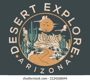 Desert explore vintage print design for t shirt, poster, sticker, batch, embroidery and others.