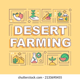 Desert farming word concepts yellow banner. Water management in agriculture. Infographics with icons on color background. Isolated typography. Vector illustration with text. Arial-Black font used