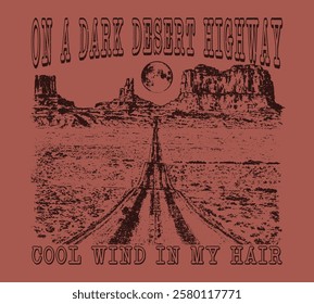 desert highway t shirt. western soul, t-shirt design, women's graphic tee, west wild vibes design. desert road trip vintage clothing co, desert print design, t shirt print , sweat shirt print