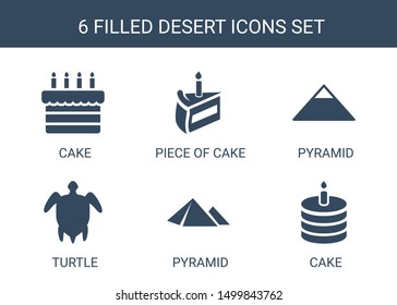 desert icons. Trendy 6 desert icons. Contain icons such as cake, piece of cake, pyramid, turtle. desert icon for web and mobile.