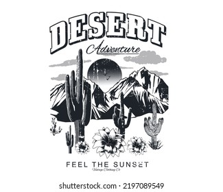 Desert mountain slogan t-shirt print design, Arizona cactus vector print design for t shirt and others. Desert sunshine graphic print design for apparel, stickers, posters and background. 