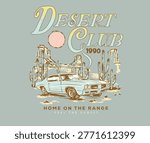 Desert road trip by car. Arizona desert Outdoors t shirt vector design. Mountain artwork for apparel, sticker, batch, background, poster and others.