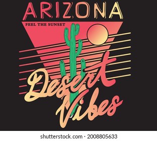 Desert vibes 90s retro design. Arizona with cactus t shirt print artwork. 