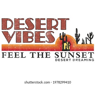 Desert vibes and cactus sunset vector t  shirt design for apparel  Cactus vibes artwork design for printing  