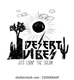 Desert Vibes, feel the sunset, sunset desert vector, Cactus desert vector design for t-shirt.