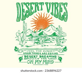 Diseño de impresión gráfica de vibraciones del desierto. Desierto en mi mente. Diseño gráfico de camisetas del desierto de Arizona. Obra vintage para prendas de vestir, pegatinas, lotes, fondo, afiches y otros.