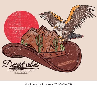 Desert vibes with hat vector t-shirt design. Arizona desert and eagle graphic print artwork for apparel, sticker, poster, wallpaper and others.