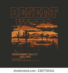 Desert Vibes for monument valley Arizona artistic vintage retro vector graphics print design, its use for tee, sweat, poster