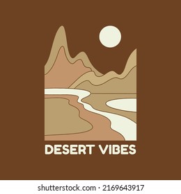 Desert vibes. Vector hand drawn minimalistic illustration of landscape and slogan. Creative abstract artwork with quote . Template for card, poster, banner, print for t-shirt, pin, badge, patch.