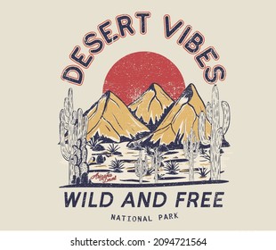 Desert vibes vector print design for men, women, girls and others.