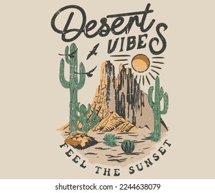 Diseño de camisetas vectoriales de vibraciones del desierto. Ilustración de gráficos de montaña del desierto. Siente el diseño de la puesta de sol. Cactus salvaje.