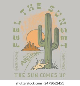 Desert vibes vector t-shirt design. Arizona desert state t shirt graphic design. Vintage artwork for apparel, sticker, batch, background, poster, t-shirts prints, and other uses. Sun comes up. 