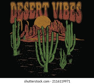 Desert vibes vintage print design for t shirt. Cactus tree artwork for  apparel, sticker, poster and other uses.