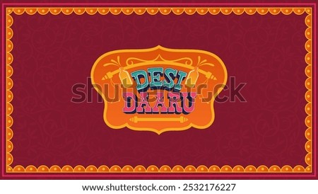 Desi Daaru – Artistic Typography Design with Vibrant Colors and Traditional Flair for Indian Desi Bars and Wine Shops - Vector Illustration