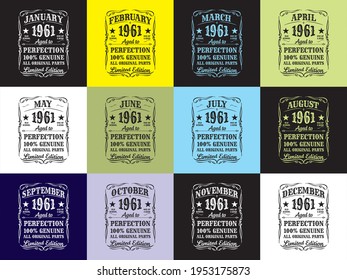 design 1961 aged to perfection 100% genuine all original parts t-shirt