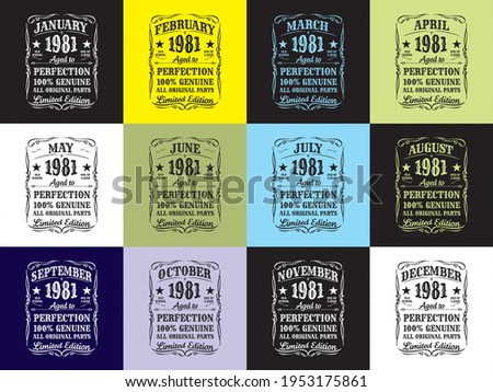 design 1981 aged to perfection 100% genuine all original parts t-shirt