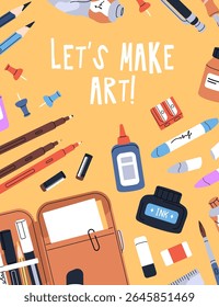 Design of advertising or motivational poster with art stationery. Template with school supplies for creativity. Drawing and painting tools, pencils for kids craft class. Flat vector illustration